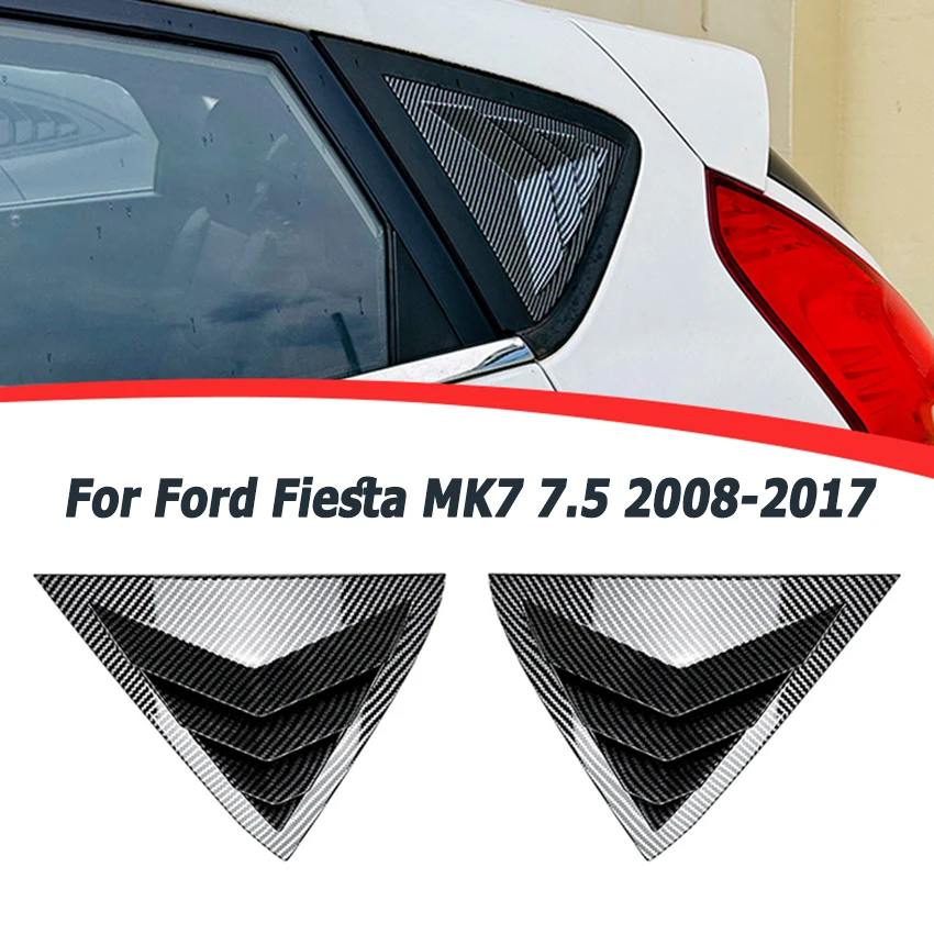 

Car Rear Window Louvers For Fiesta MK 7 MK 7.5 2008 2009 2010 2011 2012 2013 2014 2015 2016 2017 Shutter Triangle Auto Parts