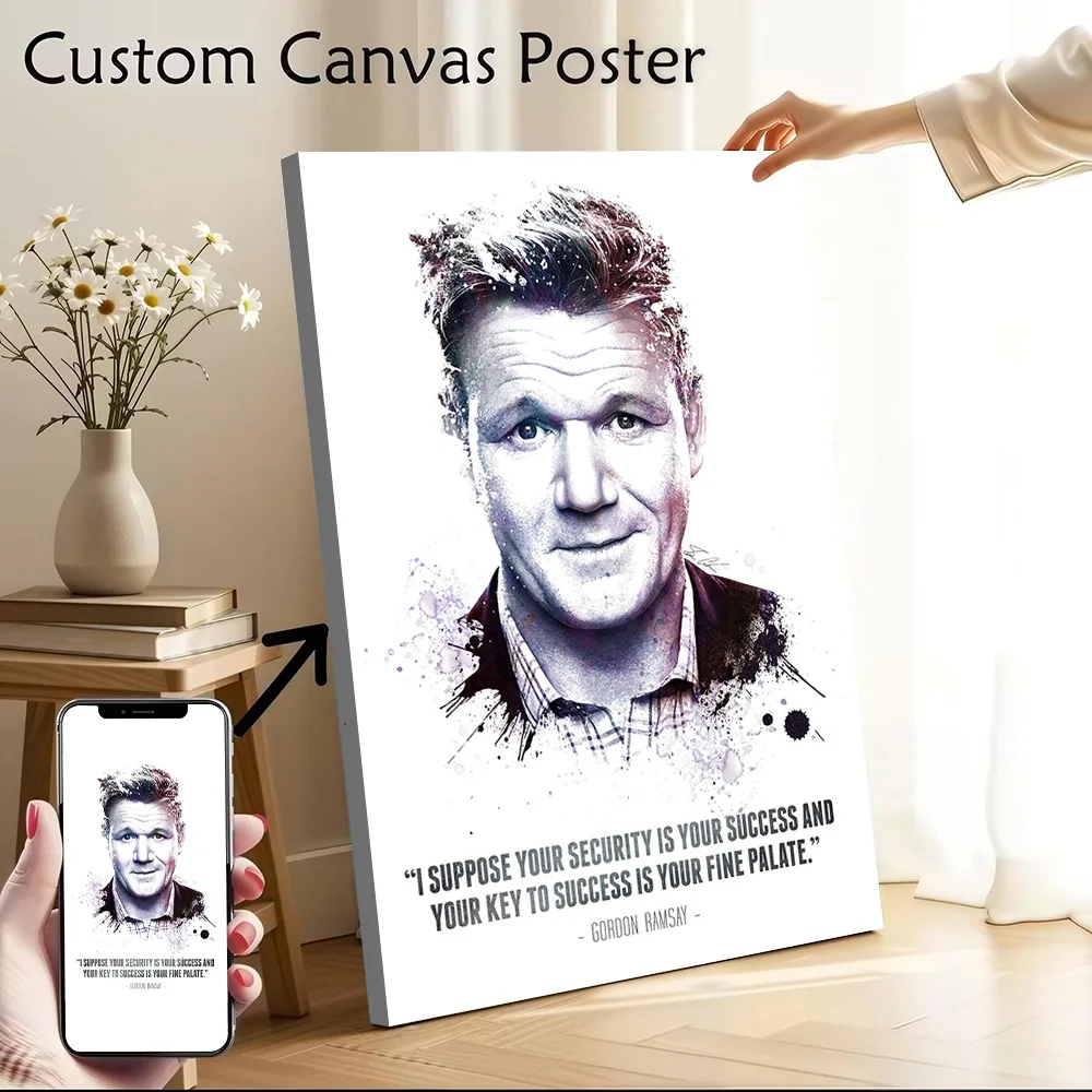 The Legendary Gordon Ramsay and His Quote. Canvas Poster Wall Art Customizable High Quality Printed Picture for Painting Bedroom