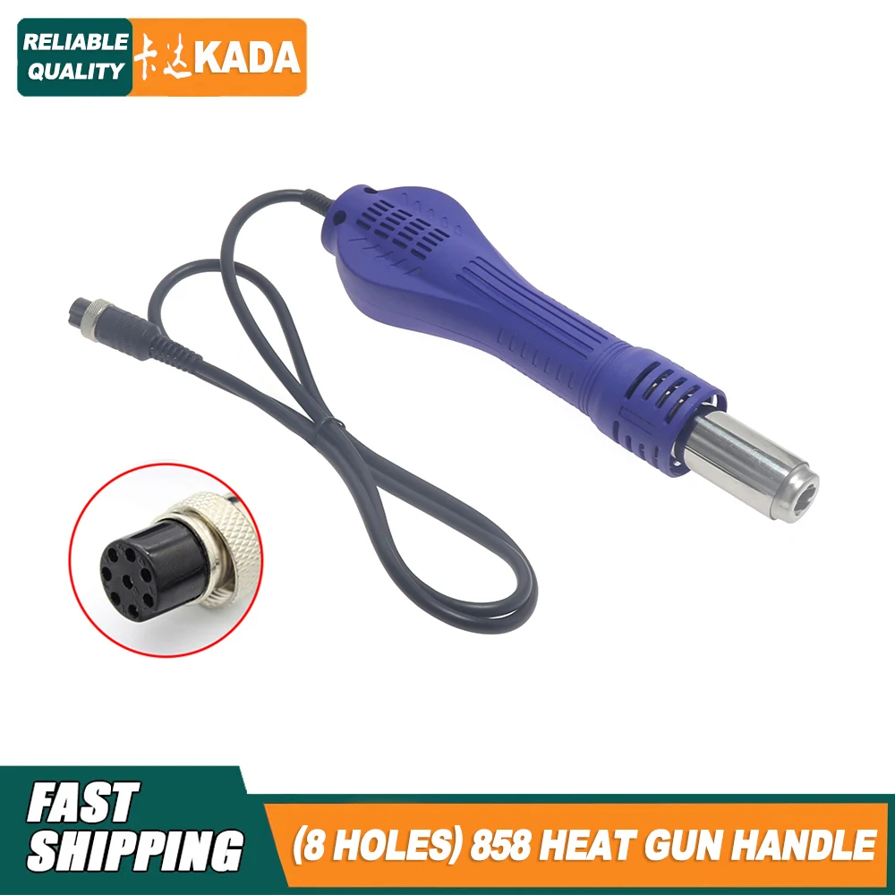 KADA 8858 Series Hot Air Gun Handle for KADA 858D 852AD 853A 887 852D Desoldering Station Air Gun Handle 8 Holes