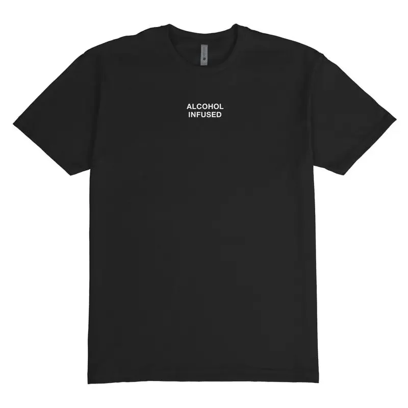 Alcohol Infused T Shirt Funny Drinking Wine Lover Humorous Beer Margs Whiskey Vodka