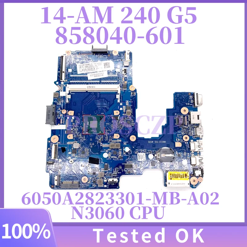 

6050A2823301-MB-A02 858040-601 For HP Pavilion 14-AM 240 G5 Laptop Motherboard N3060 CPU Test OK