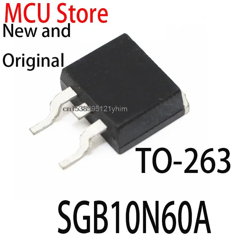 10PCS New and Original TO-263 SGB15N60 TO263 G15N60HS  SGB10N60 G10N60A  SGB15N60HS SGB10N60A