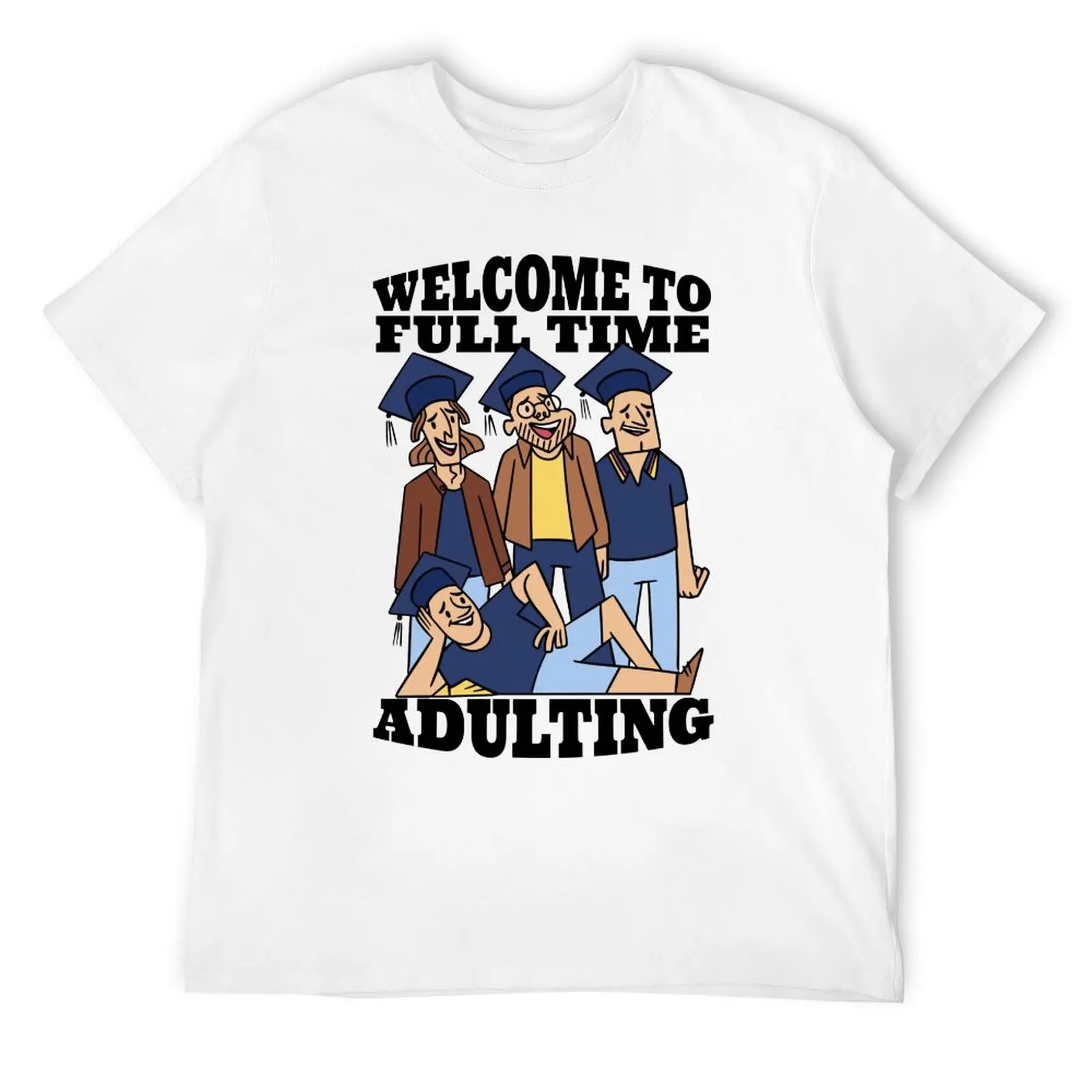 Teachers' Day Welcome To Full Time Adulting Men's T-shirt Harajuku Motion  Humor Graphic Tshirt Graphic Vintage Travel USA Size