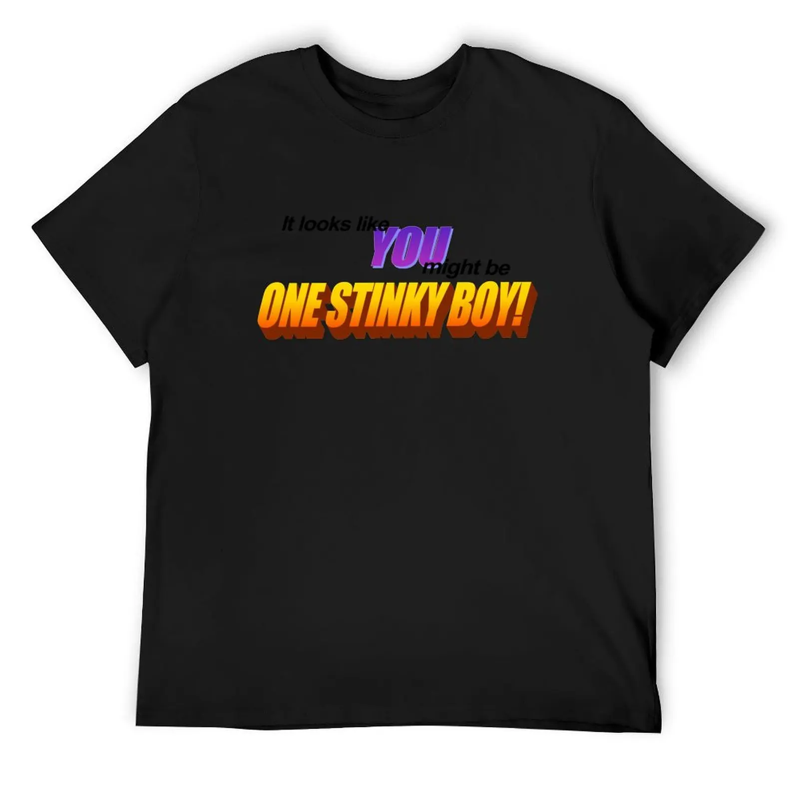 

Stinky Boy! T-Shirt new gifts and t-shirts Aesthetic clothing summer top mens fashion