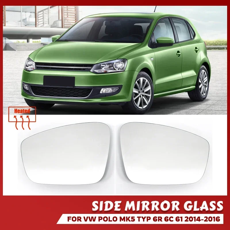 

Стекло бокового зеркала с подогревом для VW POLO Mk5 Typ 6R 6C 61 2010 2011 2012 2013, левое и правое выпуклое зеркало заднего вида с подогревом