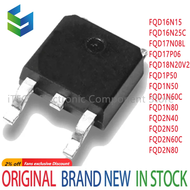 10PCS FQD16N15 FQD16N25C FQD17N08L FQD17P06 FQD18N20V2 FQD1P50 FQD1N50 FQD1N60C FQD1N80 FQD2N40 FQD2N50 FQD2N60C FQD2N80 TO-252