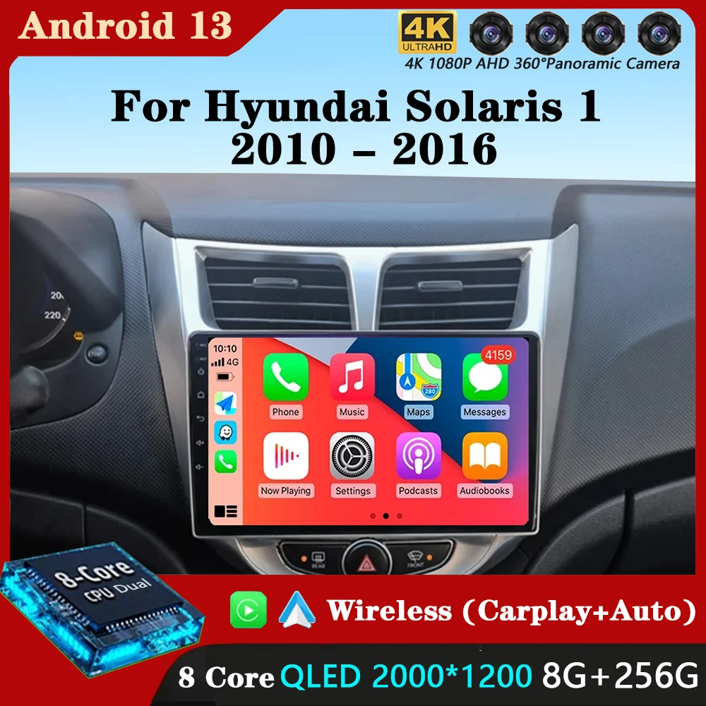 

9" Android 13 For Hyundai Solaris 1 2010-2016 2K QLED Stereo Car Radio Multimedia Video Player GPS WIFI 4G CarPlay Head Unit BT