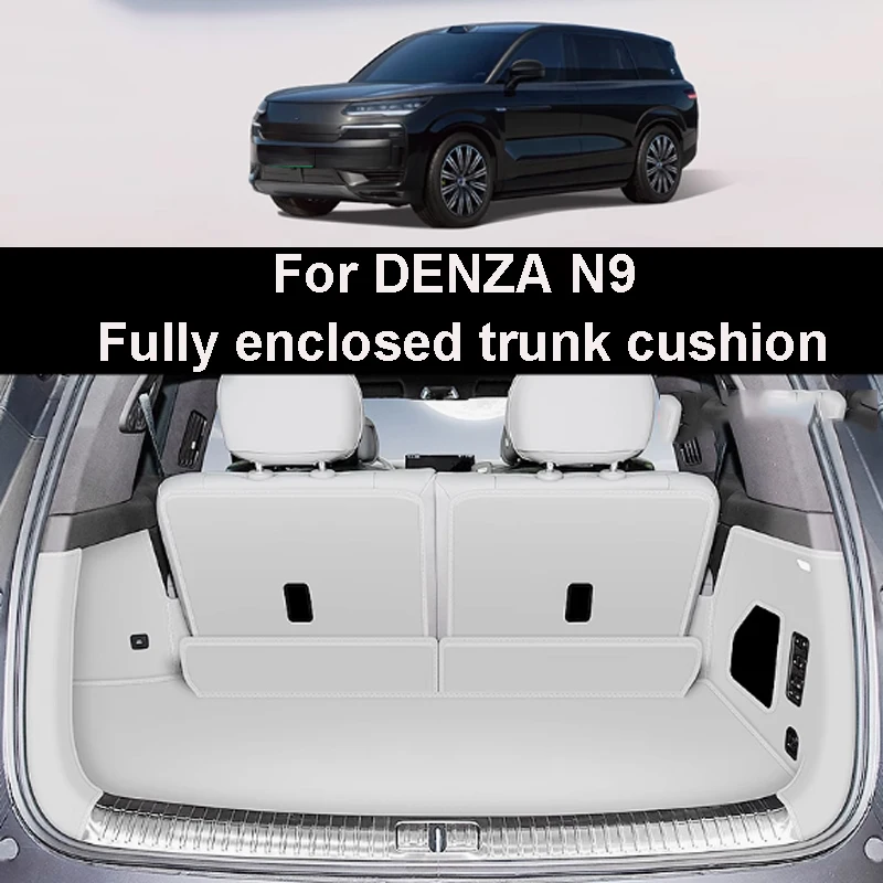 

Водонепроницаемая полностью закрытая подушка для багажника для DENZA N9 2025: защита оригинального цвета, декоративные аксессуары для интерьера автомобиля