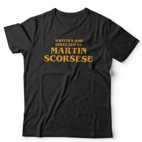 

Written And Directed By Martin Scorsese Tshirt Unisex Movie Film Gangster