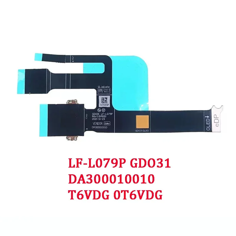 New 0T6VDG 09YX7T For Dell XPS13 9320 GDO31 OLED CABLE LCD LVDS Lind LF-L079P