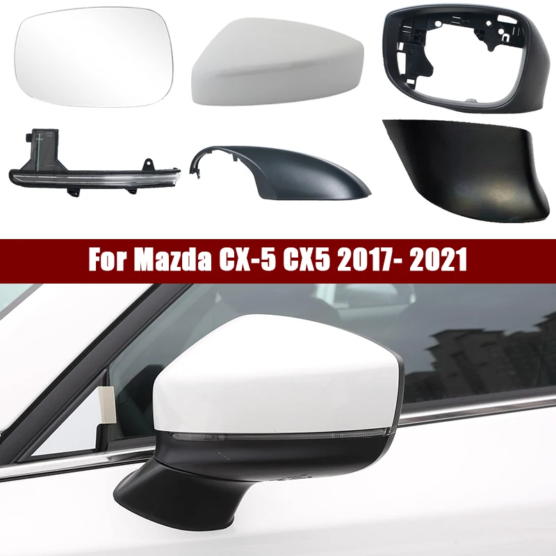 Cadre de rétroviseur latéral pour Mazda CX-5 CX5 2017 2018 2019 2020 2021, couvercle de Base inférieur, lentille de rétroviseur, clignotant en verre