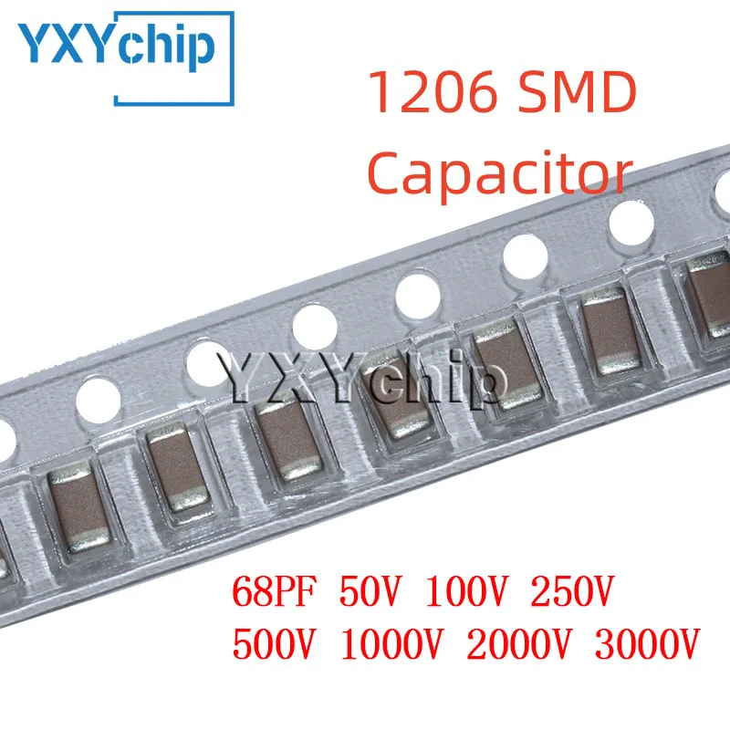 50PCS 1206 68PF 50V 100V 250V 500V 1000V 2000V 3000V ±5% 680J C0G NPO SMD Chip Multilayer Ceramic Capacitor