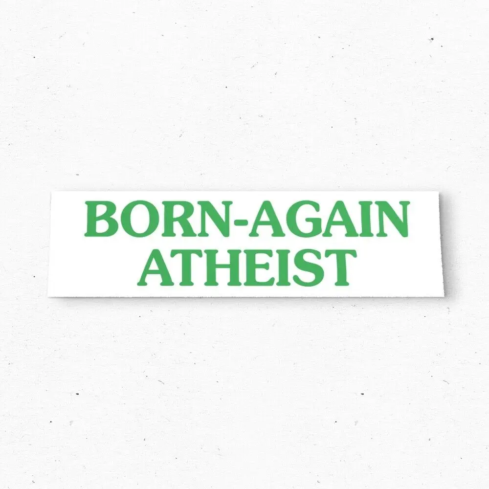 BORN-AGAIN ATHEIST Bumper Sticker - Funny Vintage Style - Vinyl Decal 80s 90s - Bumper Stickers - Car Stickers