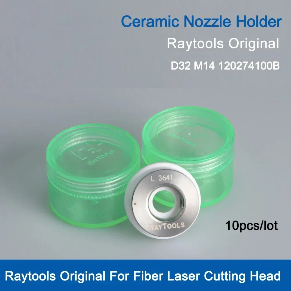  10Pcs/Lot  Fiber Laser Ceramic Raytools Original Dia.32mm 120274100B Nozzle Holder For Bodor Fiber Laser Cutting Head