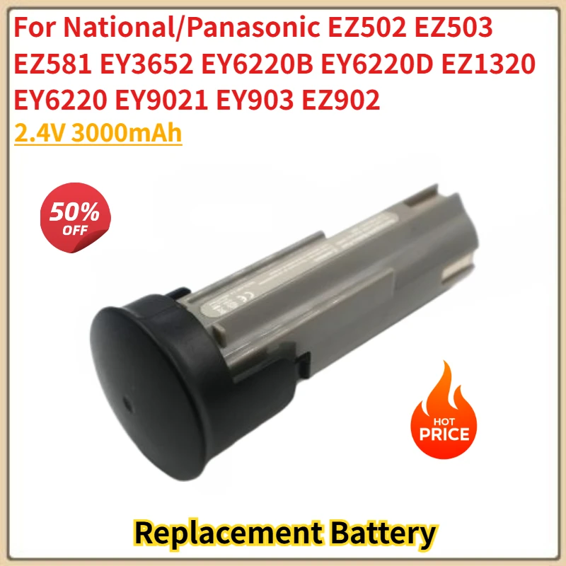 High Quality Battery 2.4V 3000mAh for National/Panasonic EY3652 EY6220B EY6220D  EZ502 EZ503 EZ581 EZ1320 EY6220 Brand New