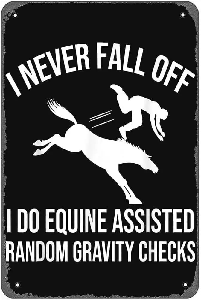 Never Fall Off Do Equine Assisted Random Gravityeck Metal Signs Vintage Bar Man Cave Wall Art Farm School Kitchen Metal Aluminum