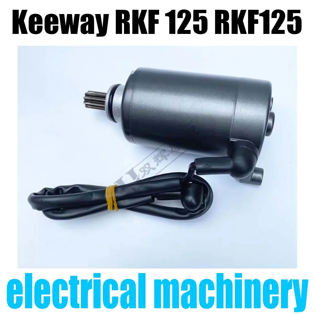 For Keeway RKF 125 RKF125 starter motor motor accessories