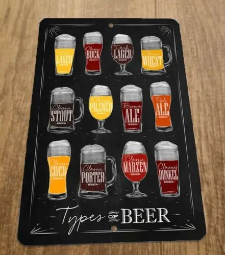 1 pcs,Types of Beer Lager Ale Stout Cider Pilsner 8x12 Metal Wall Bar Sign