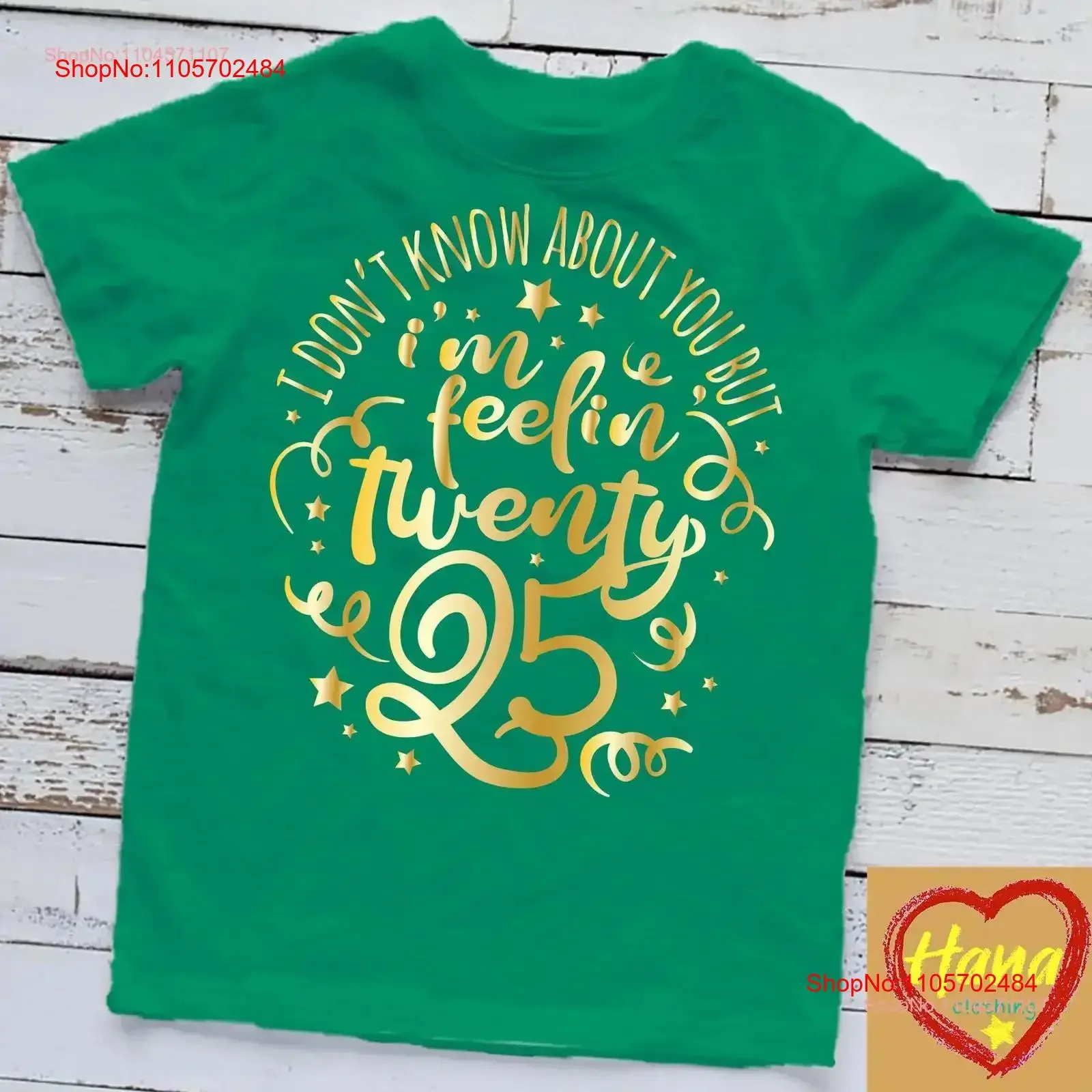 I Am Feelin Twenty 25 Happy New Year 2025 T Shirt vintage Washed Slightly streetwear Comfortable Casual Top For Everyday Wear