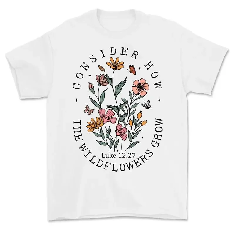 Wildflowers Grow Christian SweaT T Shirt Bible Verse gift Jesus Lord God Woman Prayer Christianity