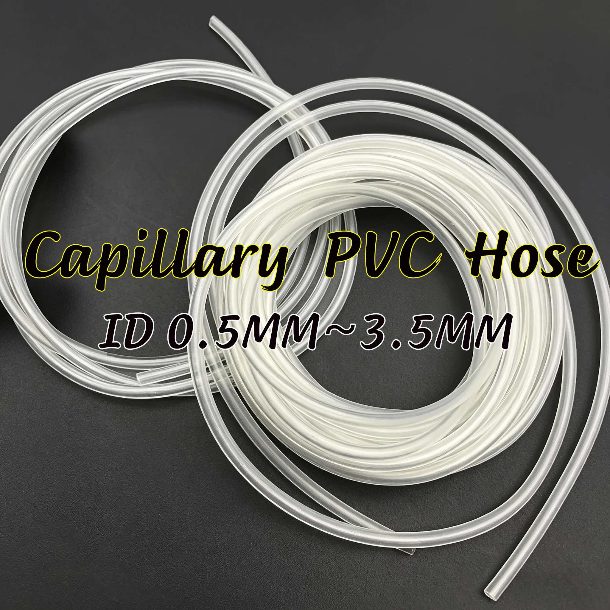 Transparent PVC Capillary Tube ID0.5-3.5mm, Pressure Resistant And Wear-Resistant, Multi-Purpose Universal Tube