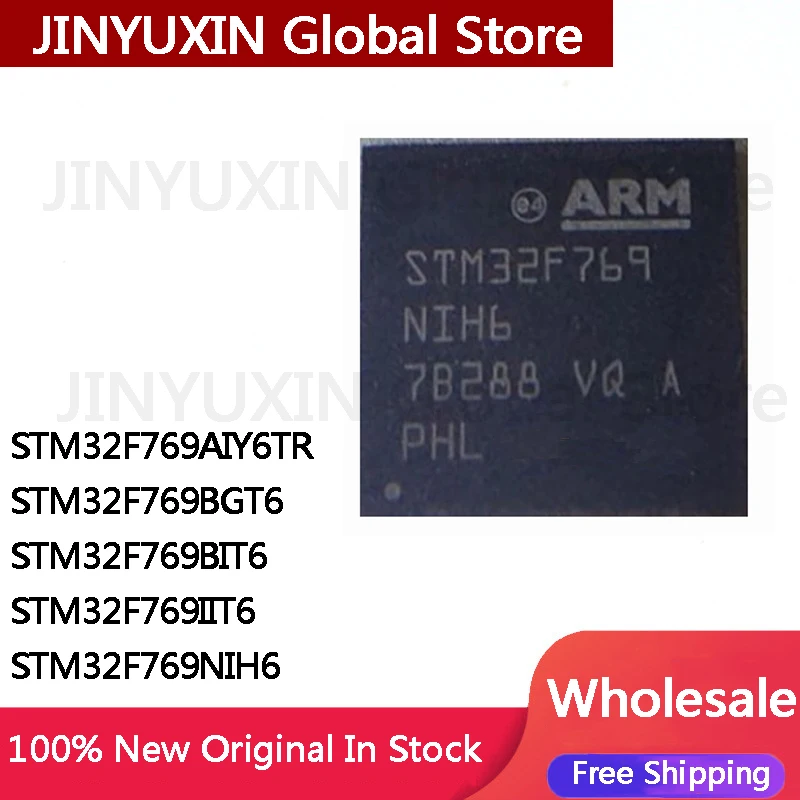 

New STM32F769AIY6TR STM32F769BGT6 STM32F769BIT6 STM32F769IIT6 STM32F769NIH6 STM32F769 BGA IC Chip Wholesale