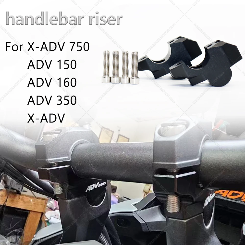 

X-ADV ADV150Motorcycle Handlebar Riser Drag Handle Bar Clamp Extend For X-ADV XADV 750 ADV150 ADV160 ADV350 ADV 150 160 350 2017