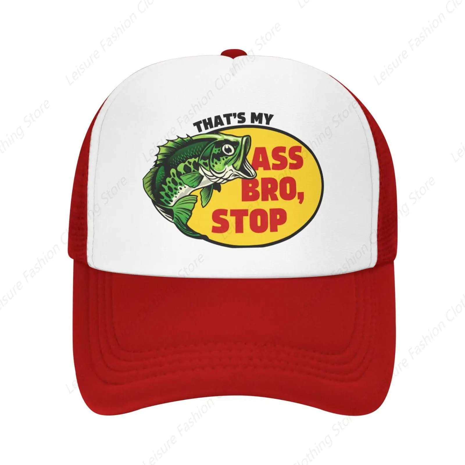 That‘s My Ass Bro Stop Funny Fishing Gift Trucker Hat Funny Adults Humor Gag Snap back Mesh Baseball Cap