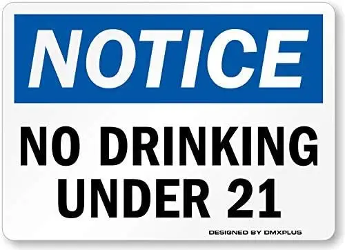 No Drinking Under 21 Sign  Metal