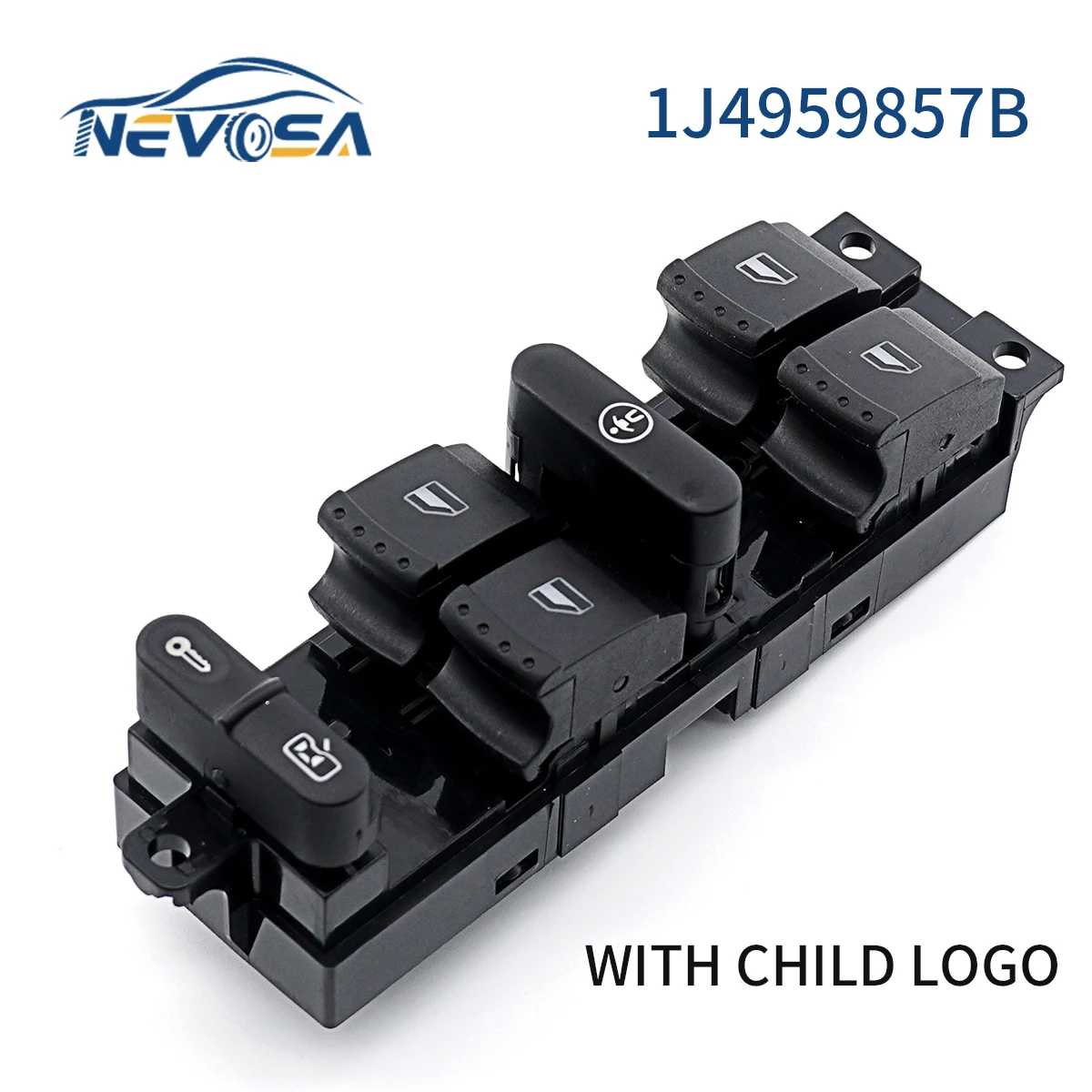 NEVOSA 1J4959857B For VW Passat Golf Jetta MK4 B5 For Seat Skoda 1999-2004 Window Regulator Control Switch 9Pins With Child Logo