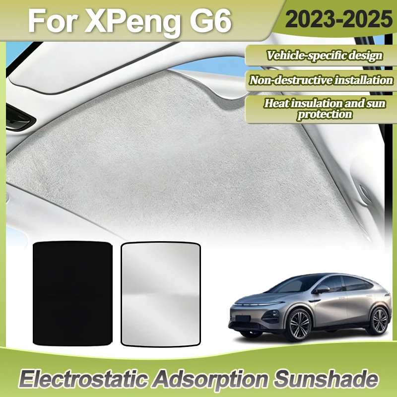 

Sunroof For XPeng G6 F30 Accessories 2023 2024 2025 Car Roof Sun Shade Electrostatic Adsorption Sunshade Skylight Part Protector