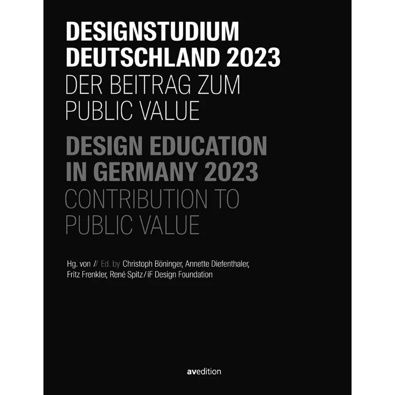 

Design Education In Germany 2023 IF Design Foundation Avedition GmbH 9783899863925 Book
