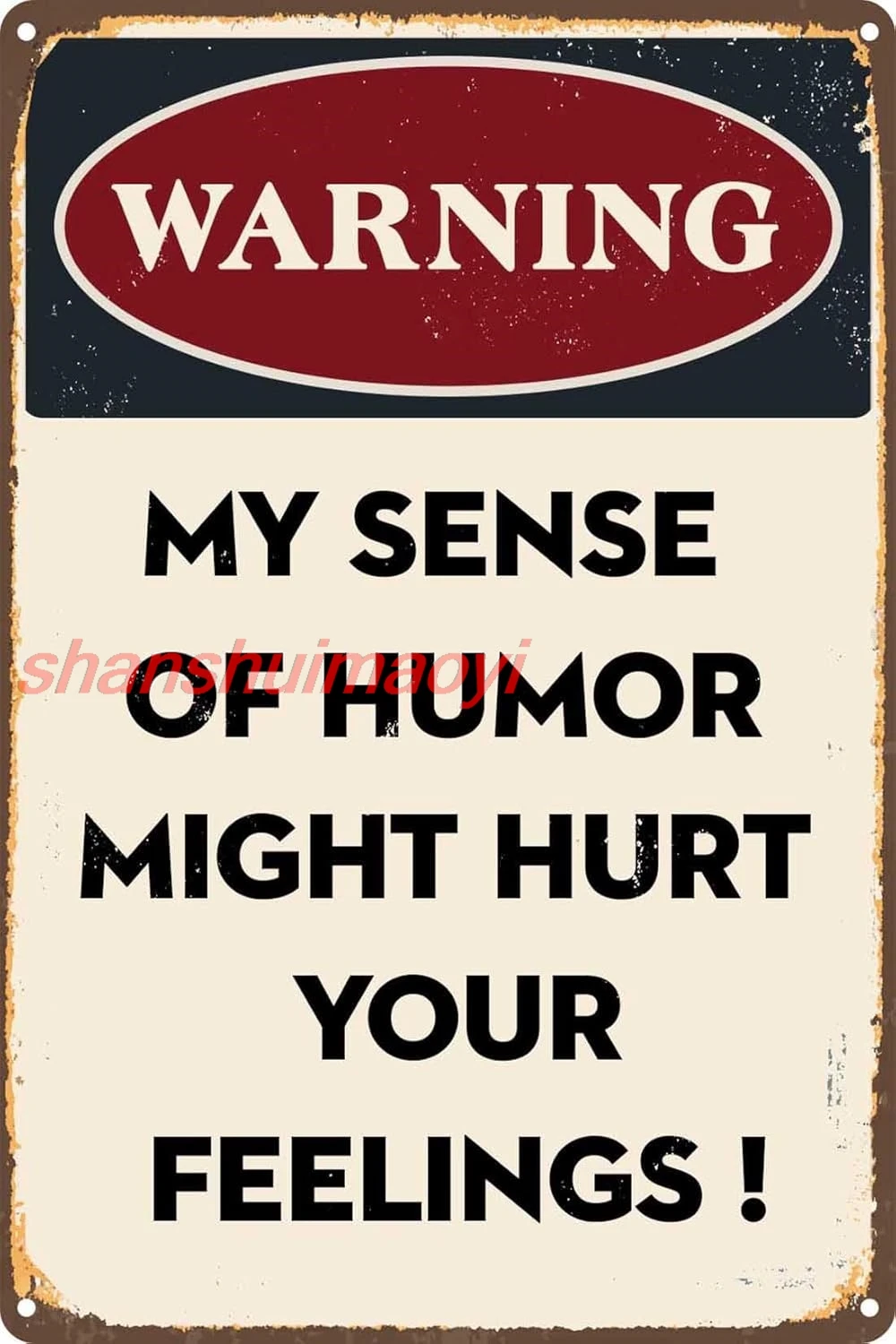 Funny Bar Signs Warning My Sense Of Humor Might Hurt Your Feelings Sarcastic Vintage Metal Sign Outdoor Accessories Vintage sign