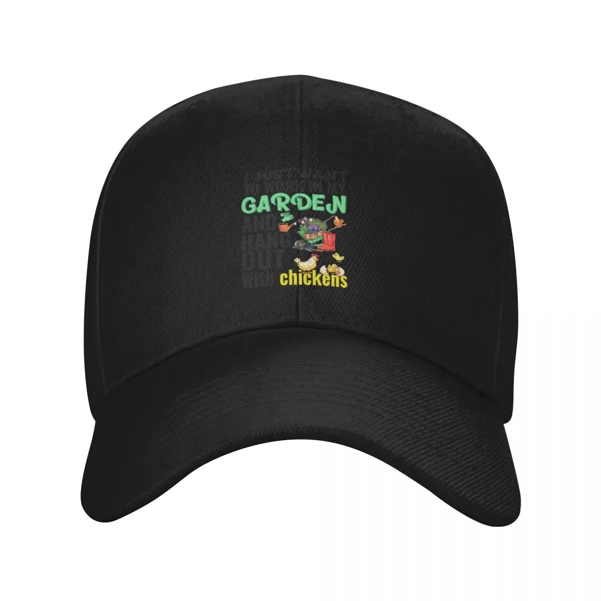 i just want to work in my garden and hang out with chickens Baseball Cap Designer Hat Rugby Golf Mens Caps Women's