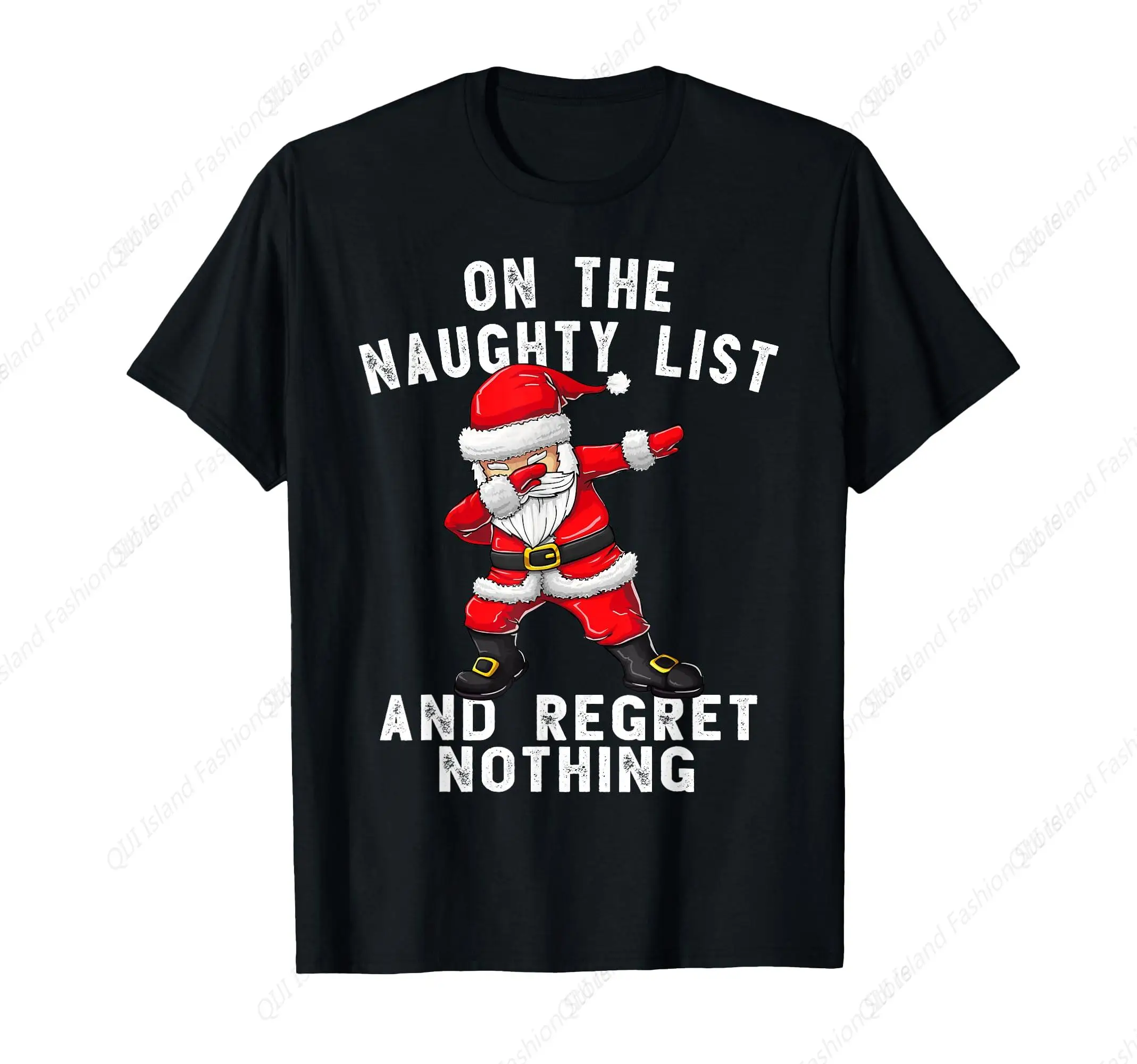 

On the Naughty List and I Regret Nothing Shirt Dabbing Santa T-Shirt