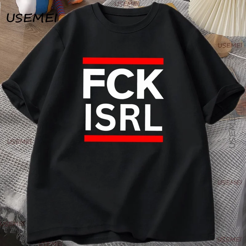 

FCK ISRL Printed T Shirt Men Women Causal Round Neck High Quality Tshirt Cotton Loose Short-sleeve T-shirts Man Clothing