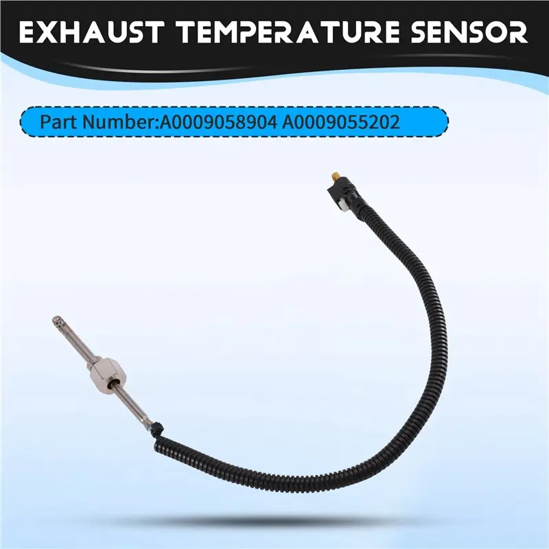 New-A0009058904 A0009055202 Upper Exhaust Temperature Temp Sensor For W205 A205 C205 S205 C218 X218 W212 S212 A207 C207 For
