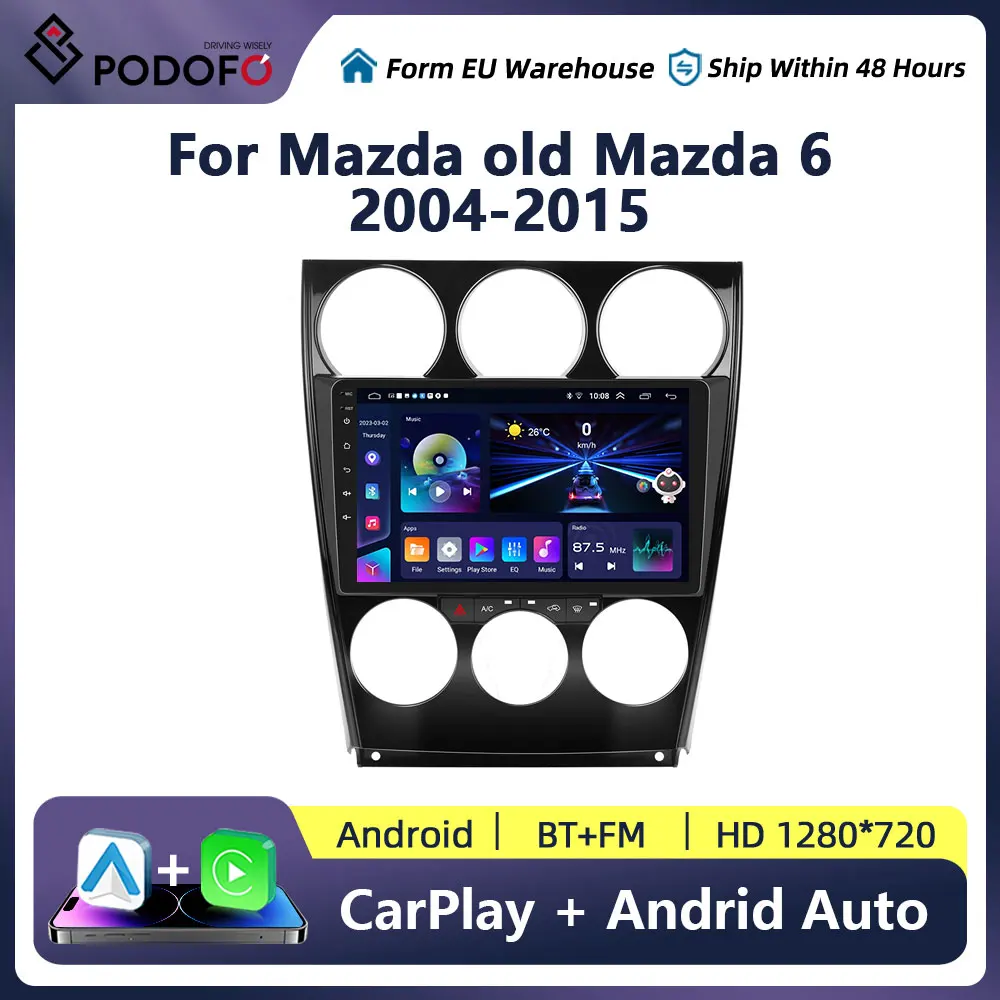 Podofo 2 Din Android Car Radio Multimidia Video Player For Mazda old Mazda 6 2004-2015 GPS Navigation 2din Carplay Auto Stereo