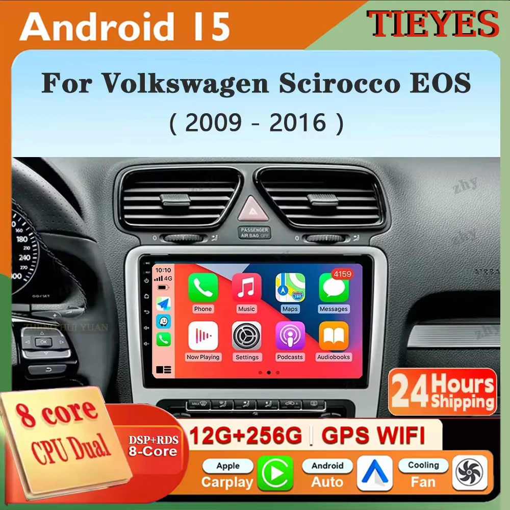 Android 15 Radio del coche para Volkswagen VW Scirocco EOS 2009 - 2016 navegación Carplay Auto reproductor de vídeo Multimedia WIFI 4G DSP DVD
