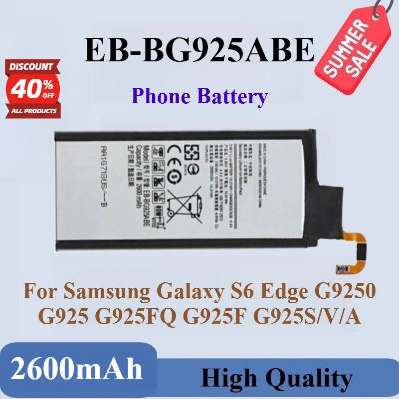 

High Quality Phone Battery EB-BG925ABE EB-BG925ABA 3.85V 2600mAh For Samsung Galaxy S6 Edge G9250 G925 G925FQ G925F G925S/V/A