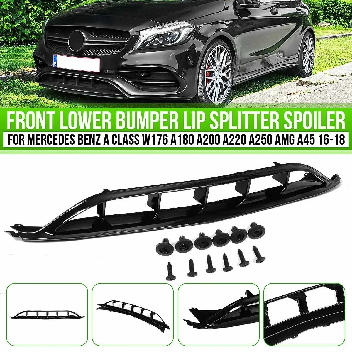 

Front Lower Bumper Lip For Mercedes Benz A Class W176 A180 200 220 250 AMG A45 16-18/C117/W117 CLA45 200 220 AMG 16-19 Body Kit