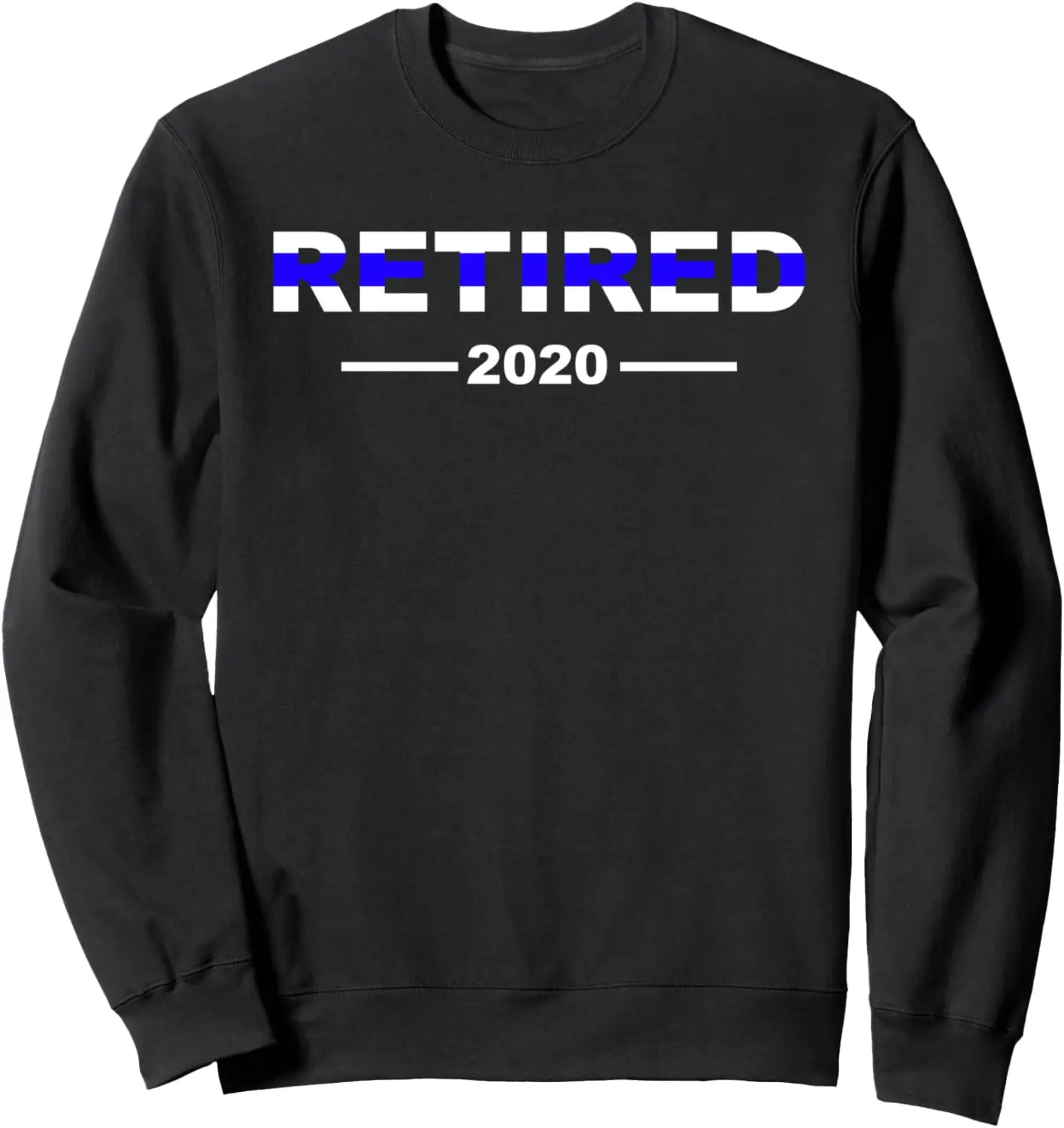 Retired 2020 Police Officer Thin Blue Line Sweatshirt