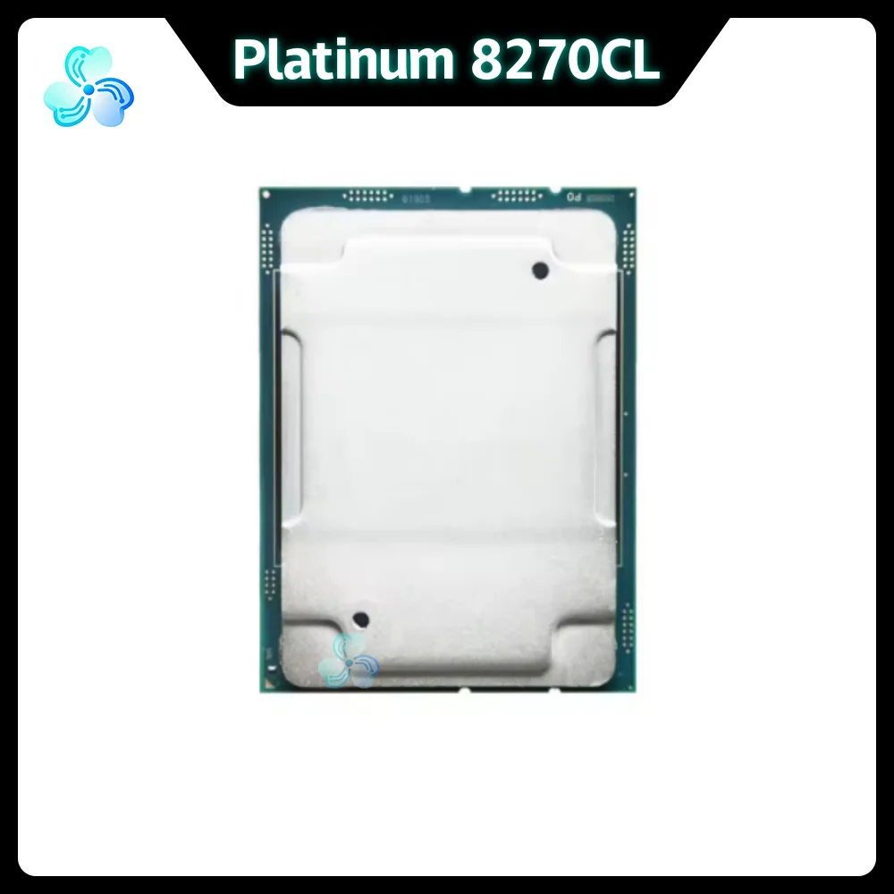 Xeon Platinum 8270CL CPU 2.7GHz 35.75MB 26-Core 52-Thread 205W LGA3647 CPU Processor for Server Motherboard PLATINUM8270CL