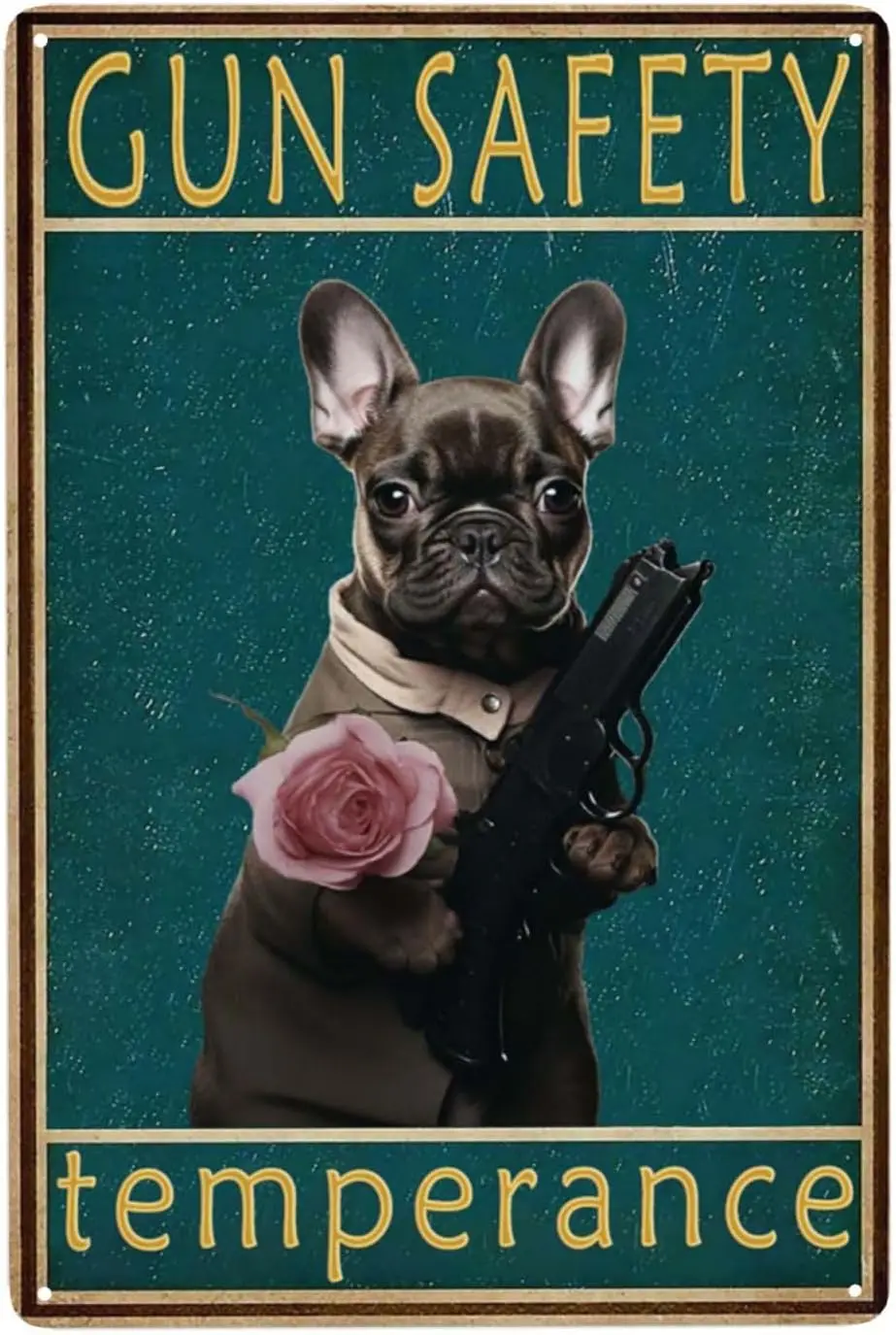Petite Protector Frenchie Tin Sign 'Gun Safety & Temperance' Whimsical Home Decor Wall Art decor Vintage-Inspired Me