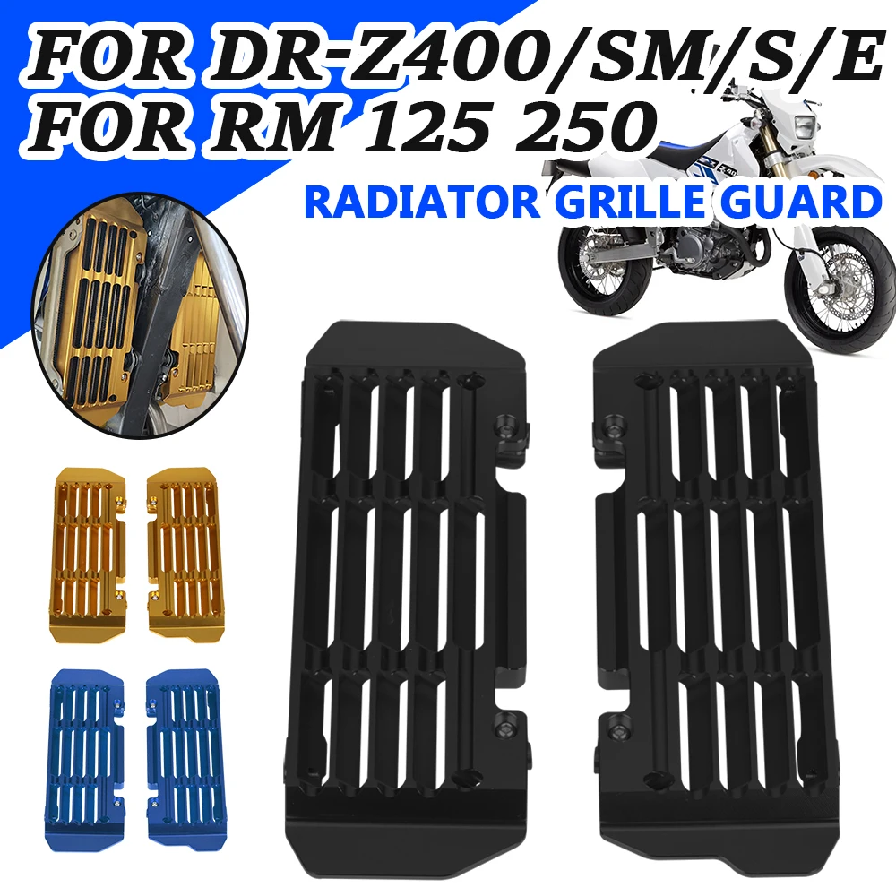 

Motorcycle Accessories Radiator Guard Grille Grill Cover For SUZUKI DR-Z400SM DRZ DR-Z 400 SM E S DR-Z400S DR-Z400E RM 125 250