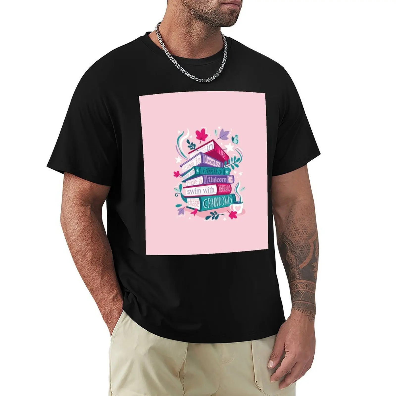 

In life as in books dance with fairies, ride a unicorn, swim with mermaids, chase rainbows motivational quote // pastel T-Shirt