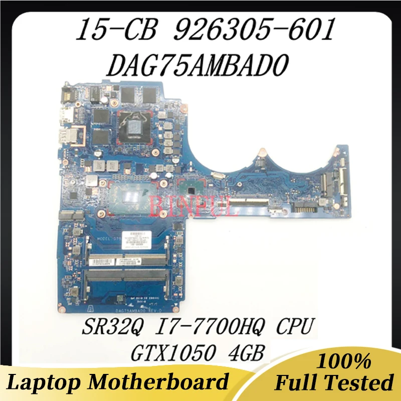 926305-001 926305-601 DAG75AMBAD0 For 15-CB045WM 15-CB Laptop Motherboard With SR32Q I7-7700HQ CPU GTX1050 4GB 100% Full Tested