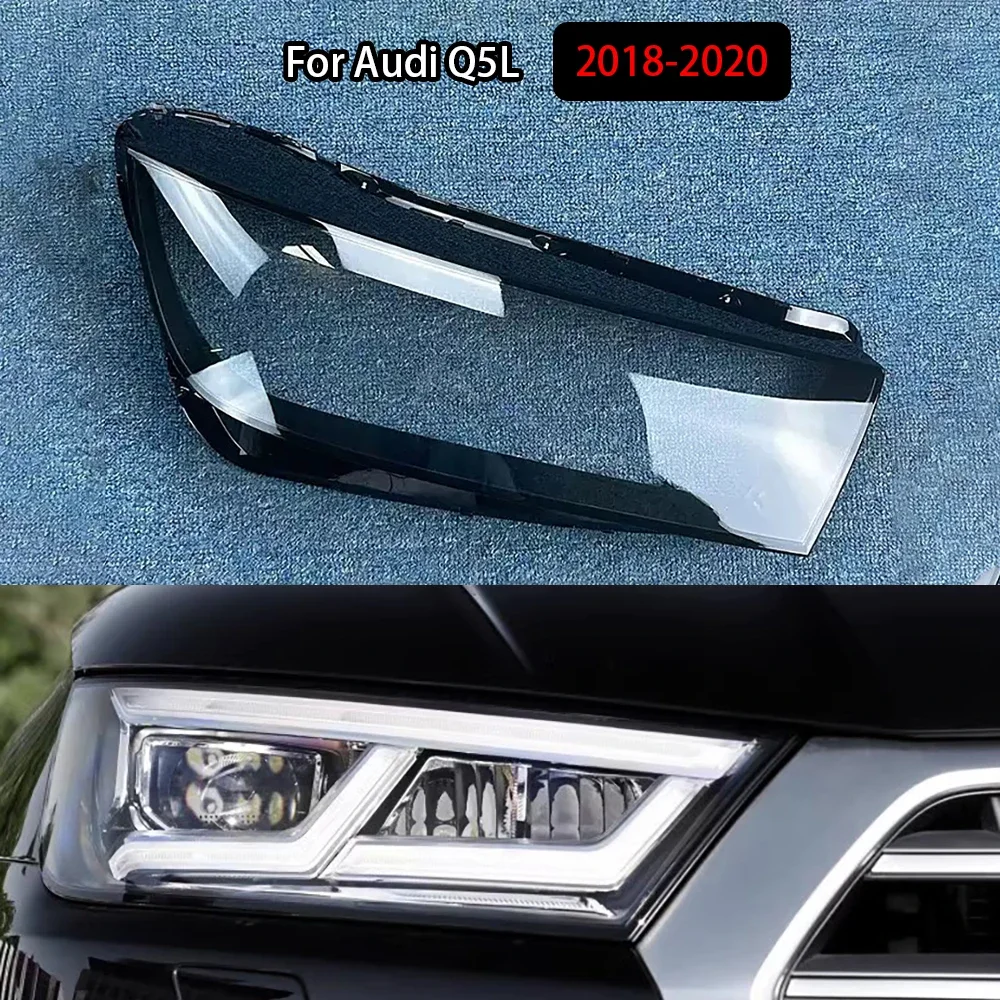 

For Audi Q5L 2018-2020 Front Headlamps Cover Lens Headlights Shade Transparent Lampshade Plexiglass Shell Replace Housing
