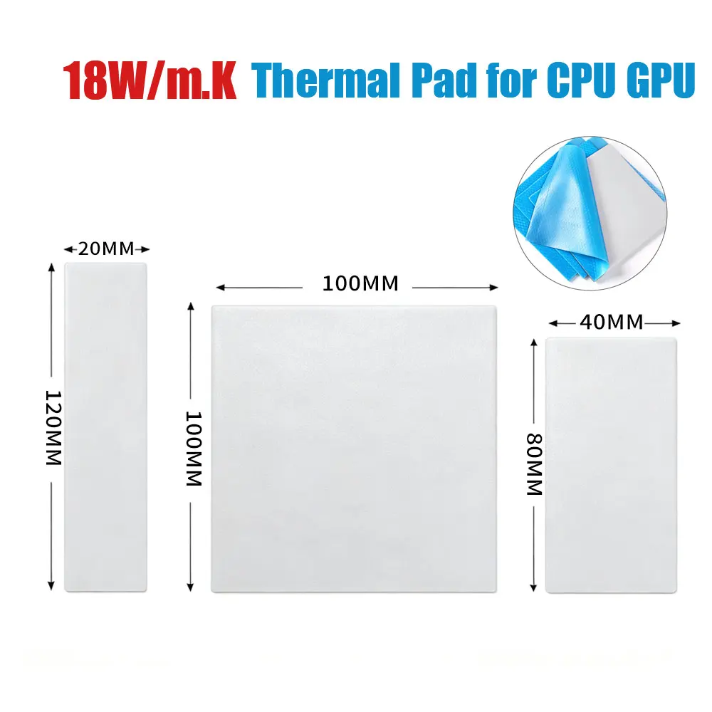 18W/mK Silicone Thermal Pad 100x100mm 120x20mm 80x40mm High Quality Soft Thermal Pad for CPU GPU PC Laptop SSD Heatsink Cooling