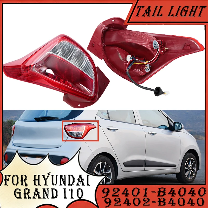 

For Hyundai Grand i10 Hatchback 92401-B4040 92402-B4040 Tail Light Rear Bumper Brakelight Stop Light Indicator Car Accessories